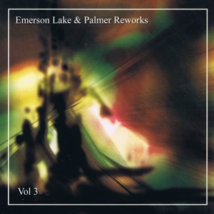 Emerson Lake & Palmer Re-works Vol 3 