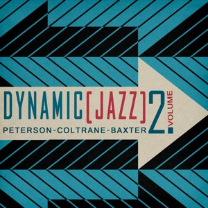 Dynamic Jazz Vol 2 - Peterson    Coltrane    Baker 