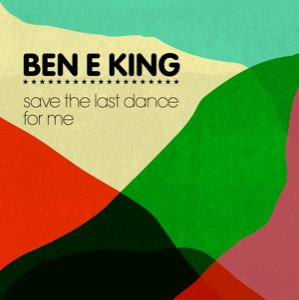 Save The Last Dance For Me 