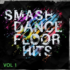 Smash Dancefloor Hits Vol 1 