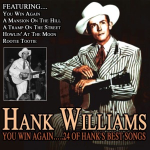 You Win Again - 24 Of Hank's Best Songs 