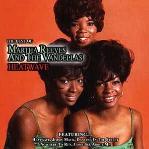 Heatwave   Best Of Martha Reeves And The Vandellas 