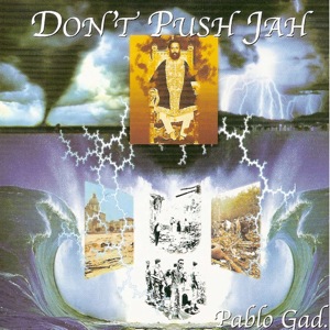 Don«t Push Jah 
