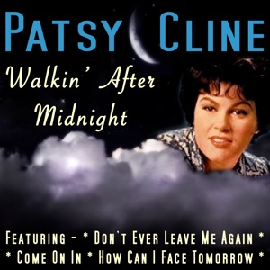 Walkin' After Midnight 