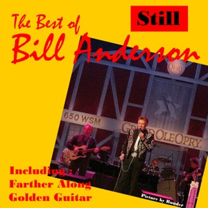 Still, The Best Of Bill Anderson 