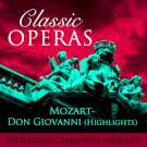 Classic Opera's - Don Giovanni (Highlights) 